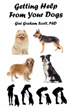 Getting Help from Your Dogs - Scott, Gini Gini