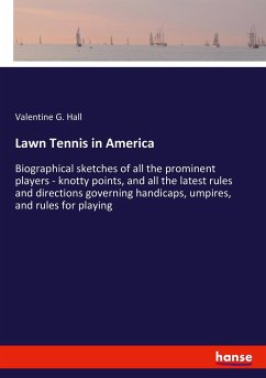 Lawn Tennis in America - Hall, Valentine G.