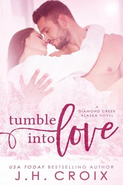 Tumble Into Love - Croix, J. H.