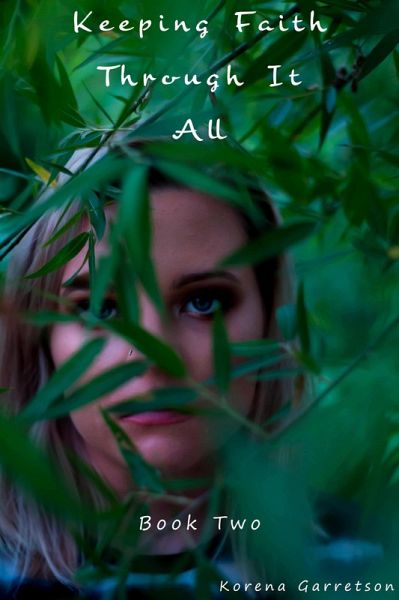 Keeping Faith Through It All (eBook, ePUB) Keeping Faith Through It All (eBook, ePUB)