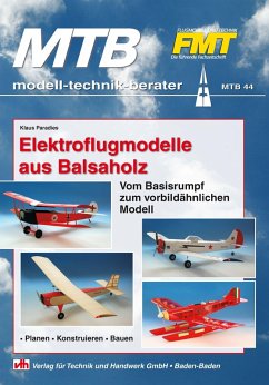 Elektroflugmodelle aus Balsaholz - Vom Basisrumpf zum vorbildähnlichen Modell (eBook, ePUB) - Paradies, Klaus