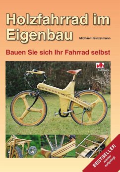 Holzfahrrad im Eigenbau (eBook, ePUB) - Heinzelmann, Michael