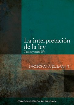 La interpretación de la ley (eBook, ePUB) - Zusman, Shoschana