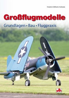 Großflugmodelle: Grundlagen - Bau - Praxis (eBook, ePUB) - Hofstede, Friedrich-Wilhelm