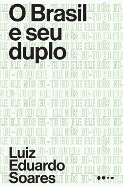O Brasil e o seu duplo (eBook, ePUB) - Soares, Luiz Eduardo