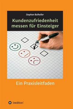 Kundenzufriedenheit messen für Einsteiger (eBook, ePUB) - Bulheller, Stephan