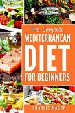 Mediterranean Diet: Mediterranean Diet For Beginners (eBook, ePUB)