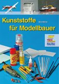 Kunststoffe für Modellbauer (eBook, ePUB)