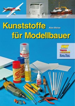 Kunststoffe für Modellbauer (eBook, ePUB) - Weiss, Alex