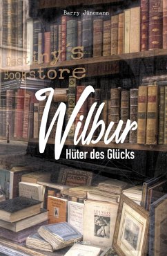 Wilbur (eBook, ePUB) - Jünemann, Barry