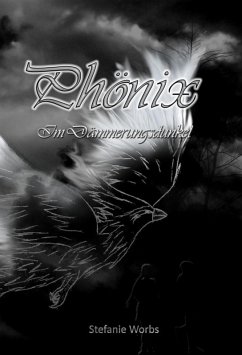 Phönix Band 1 (eBook, ePUB) - Worbs, Stefanie