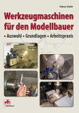 Werkzeugmaschinen für den Modellbauer (eBook, ePUB)