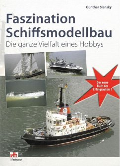 Faszination Schiffsmodellbau (eBook, ePUB) - Slansky, Günther