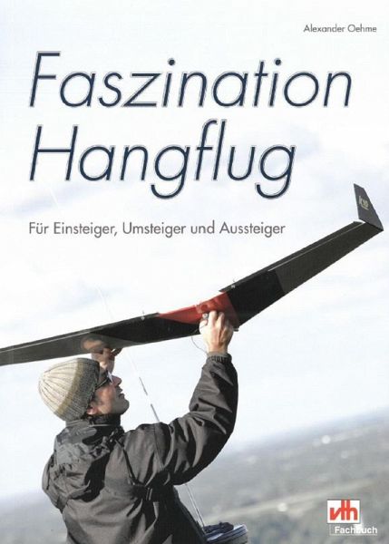 Faszination Hangflug (eBook, ePUB) Faszination Hangflug (eBook, ePUB)