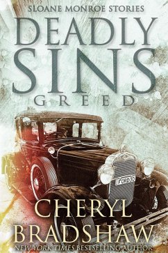 Cover Deadly Sins: Greed (Sloane Monroe Stories, #4) (eBook, ePUB)