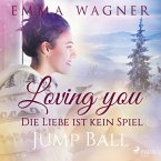 Loving you - Die Liebe ist kein Spiel: Jump Ball (MP3-Download)