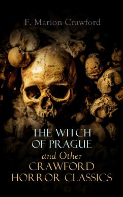 The Witch of Prague and Other Crawford Horror Classics (eBook, ePUB) - Crawford, Francis Marion