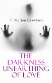 The Darkness Unearthing of Love (eBook, ePUB)