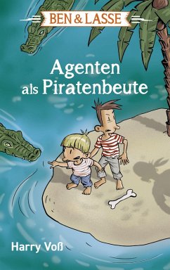 Ben und Lasse - Agenten als Piratenbeute (eBook, ePUB) - Voß, Harry