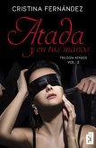 Atada y en tus manos (eBook, ePUB)