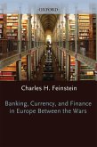Banking, Currency, and Finance in Europe Between the Wars (eBook, PDF)