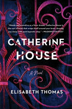 Catherine House (eBook, ePUB) - Thomas, Elisabeth