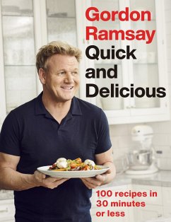 Gordon Ramsay Quick & Delicious (eBook, ePUB) - Ramsay, Gordon