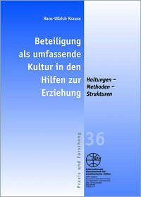 Beteiligung als umfassende Kultur in den Hilfen zur Erziehung - Krause, Hans-Ullrich