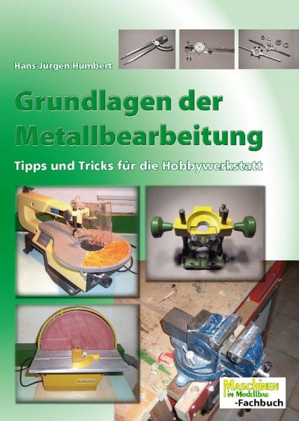 Grundlagen der Metallbearbeitung (eBook, ePUB) Grundlagen der Metallbearbeitung (eBook, ePUB)