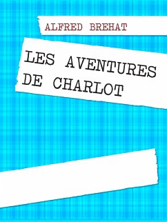 Les aventures de Charlot (eBook, ePUB)