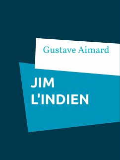 Jim l'indien (eBook, ePUB)