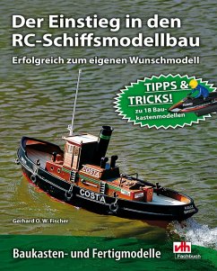Der Einstieg in den RC-Schiffsmodellbau (eBook, ePUB) - Fischer, Gerhard O. W.