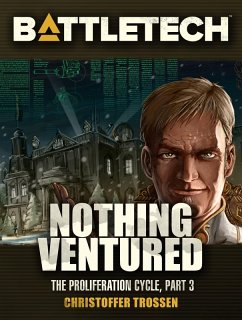 BattleTech: Nothing Ventured (Proliferation Cycle #3) (eBook, ePUB) - Trossen, Christoffer