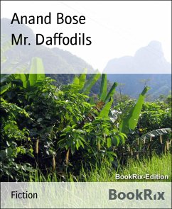 Mr. Daffodils (eBook, ePUB) - Bose, Anand