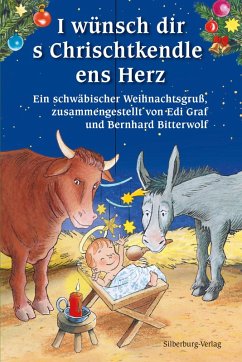 I wünsch dir s Chrischtkendle ens Herz (eBook, ePUB) - Bitterwolf, Bernhard; Graf, Edi