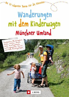 Wanderungen mit dem Kinderwagen Münchner Umland (eBook, ePUB) - Theml, Robert