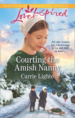 Courting The Amish Nanny (Mills & Boon Love Inspired) (Amish of Serenity Ridge, Book 1) (eBook, ePUB) - Lighte, Carrie