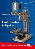Kleinfräsmaschine im Eigenbau (eBook, ePUB)