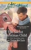 The Secret Christmas Child (Mills & Boon Love Inspired) (Rescue Haven, Book 1) (eBook, ePUB)