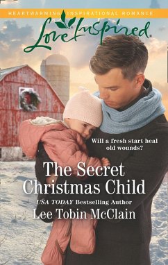 The Secret Christmas Child (Mills & Boon Love Inspired) (Rescue Haven, Book 1) (eBook, ePUB) - McClain, Lee Tobin