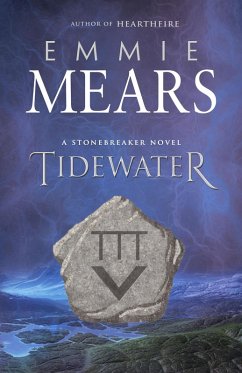 Tidewater (Stonebreaker, #2) (eBook, ePUB) - Mears, Emmie