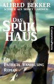 Patricia Vanhelsing - Das Spukhaus (eBook, ePUB)