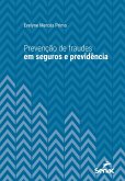 Prevenção de fraudes em seguros e previdência (eBook, ePUB)
