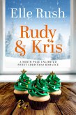 Rudy and Kris (North Pole Unlimited, #4) (eBook, ePUB)
