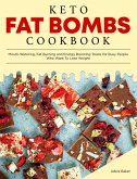 Keto Fat Bombs Cookbook (Keto Diet Cookbooks, #2) (eBook, ePUB)