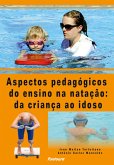 Aspectos pedagógicos do ensino da natação da criança ao idoso (eBook, ePUB)