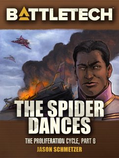 BattleTech: The Spider Dances (Proliferation Cycle #6) (eBook, ePUB) - Schmetzer, Jason