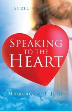Speaking to the Heart Daily Devotions (eBook, ePUB) - Yarber, April S