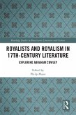 Royalists and Royalism in 17th-Century Literature (eBook, ePUB)