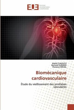 Biomécanique cardiovasculaire - CHAOUCH, Walid;DURAND, Bernard;DIEVAL, Florence